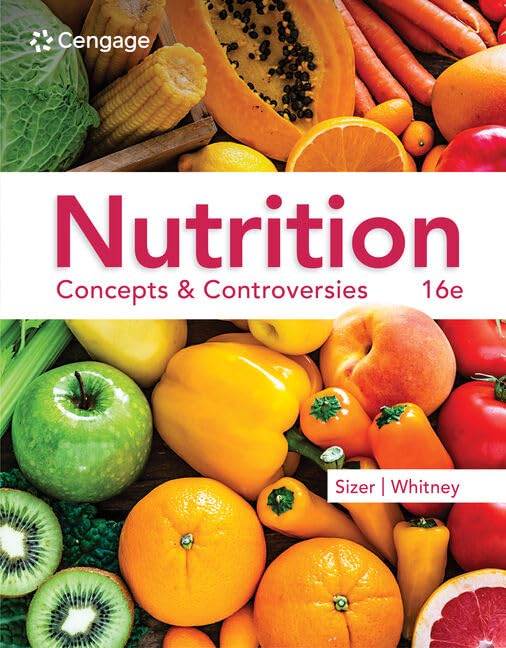 Nutrition: Concepts & Controversies (MindTap Course List) Nutrition: Concepts & Controversies (MindTap Course List)